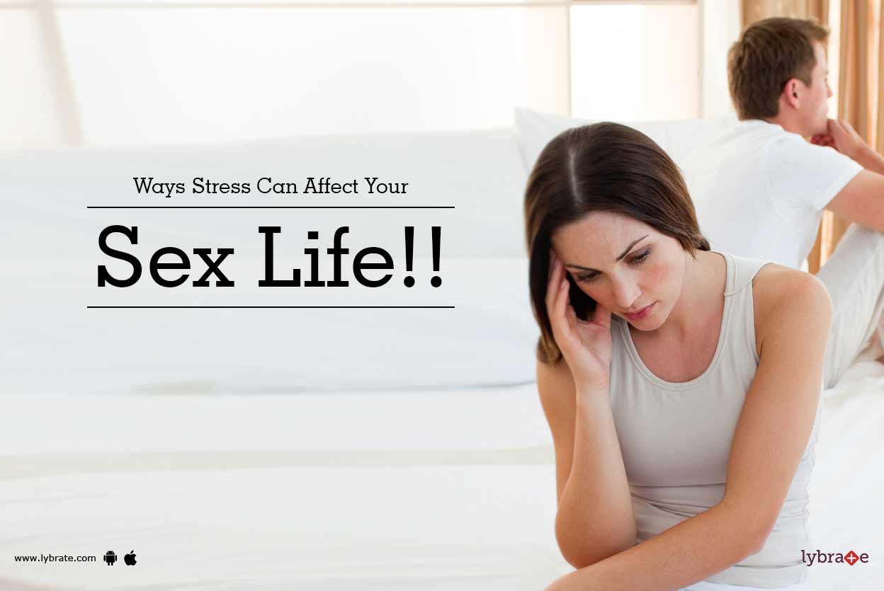 How does stree affect yourr sex life