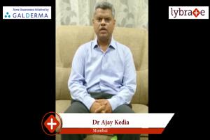 Lybrate | Dr. Ajay kedia speaks on importance of treating acne early.
