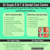 Dr Gupta ENT & Dental Care Centre Image 1